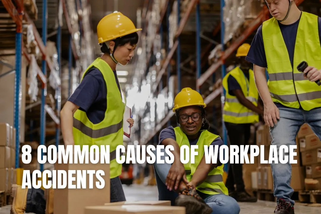 8 Common Causes of Workplace Accidents