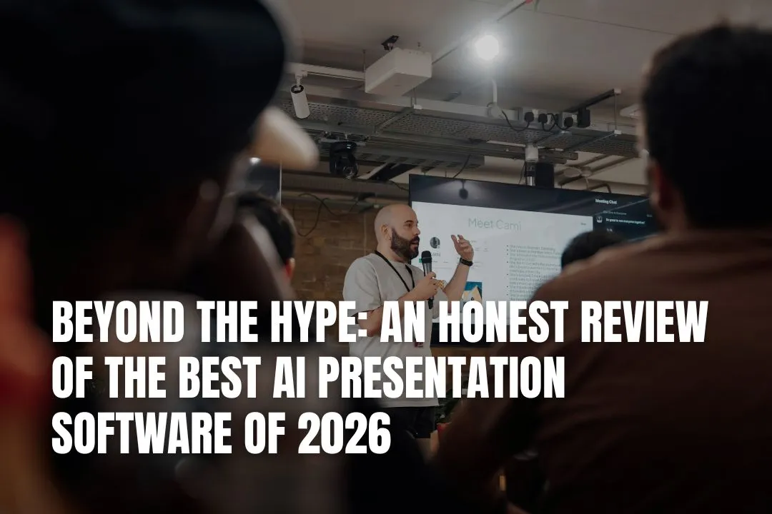 Beyond The Hype: An Honest Review Of The Best Ai Presentation Software Of 2026