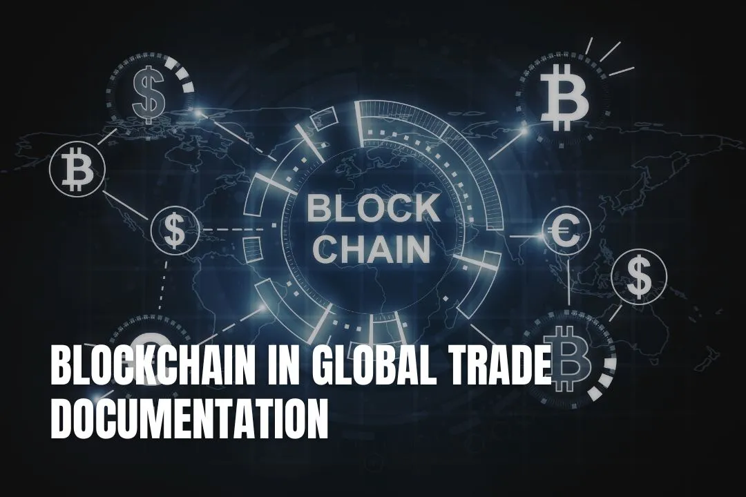 Blockchain in Global Trade Documentation