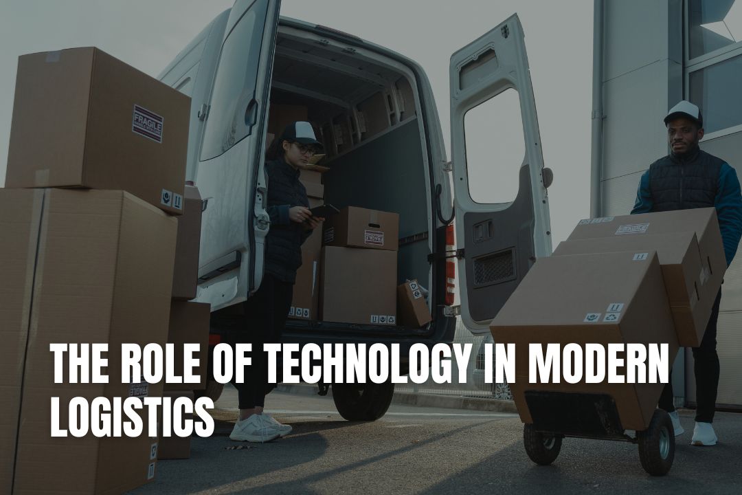 The Role of Technology in Modern Logistics
