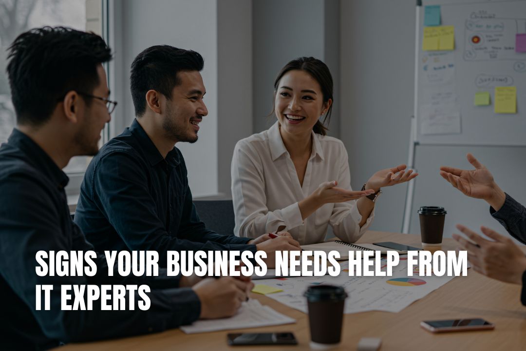 Signs Your Business Needs Help from IT Experts