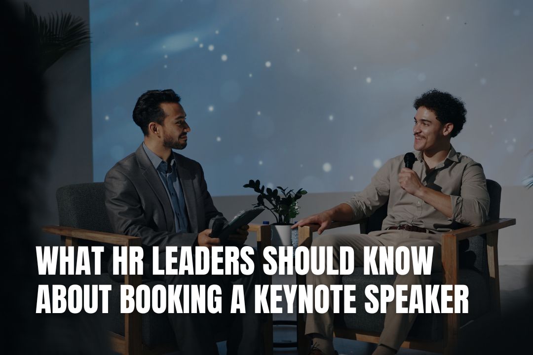 What HR Leaders Should Know About Booking a Keynote Speaker