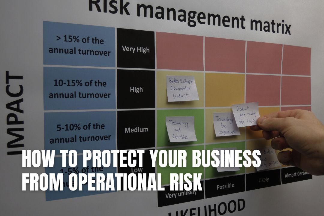 How to Protect Your Business From Operational Risk