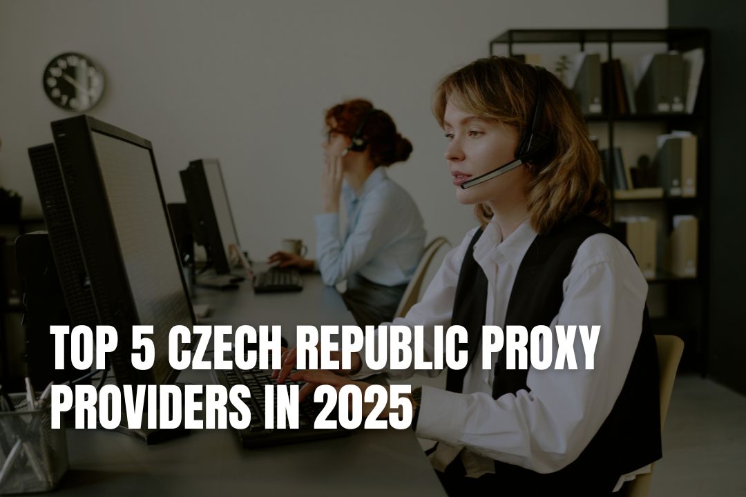 Top 5 Czech Republic Proxy Providers in 2025