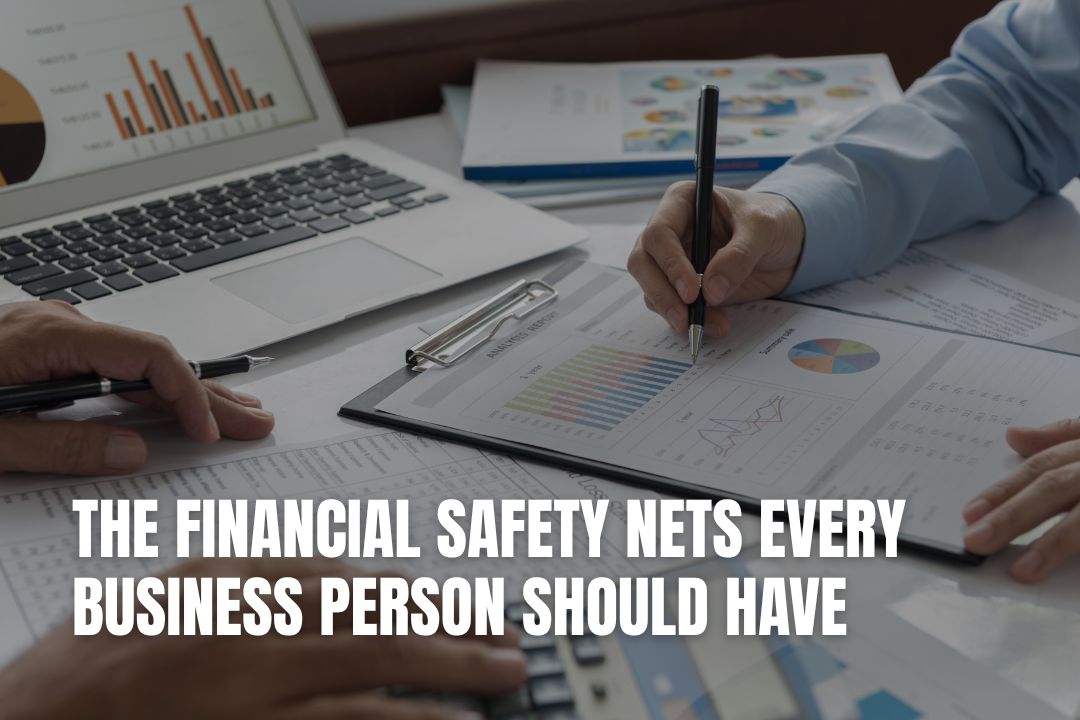 The Financial Safety Nets Every Business Person Should Have