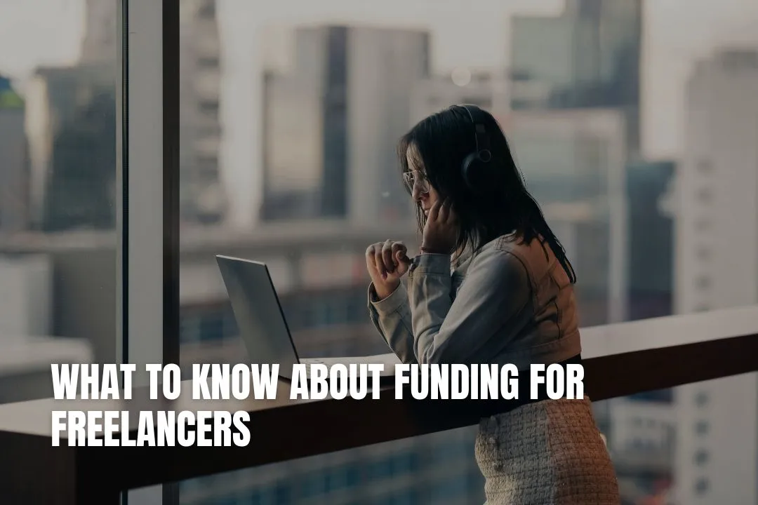 What to Know About Funding for Freelancers | Robin Waite