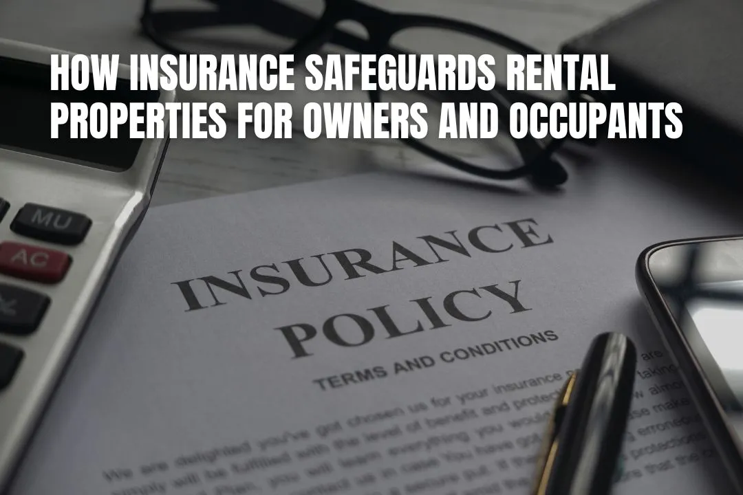Rental Property Insurance Guide for Owners & Tenants