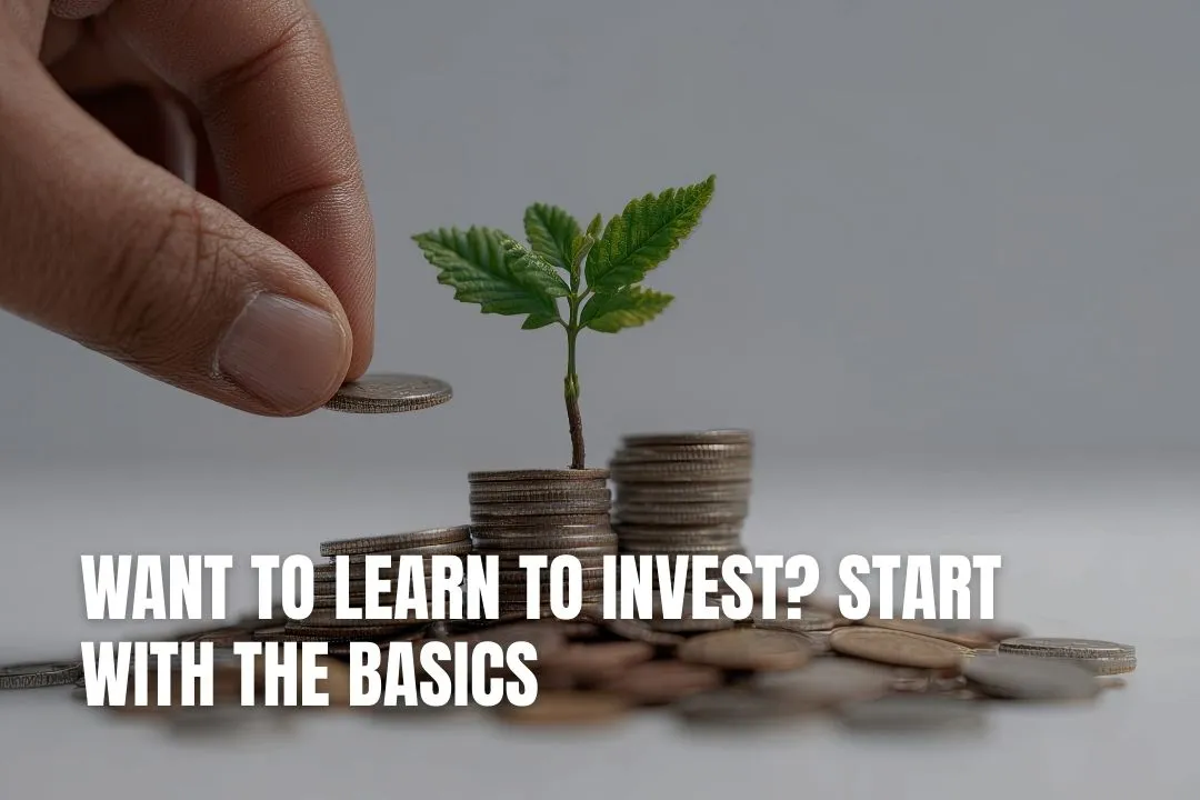 Want to Learn to Invest? Start With the Basics