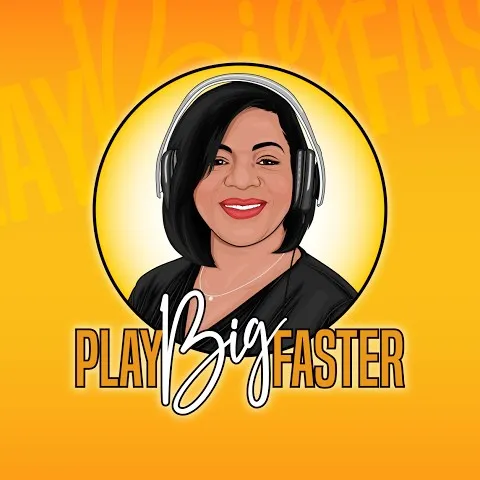 Play Big Faster - Scherrie L Prince