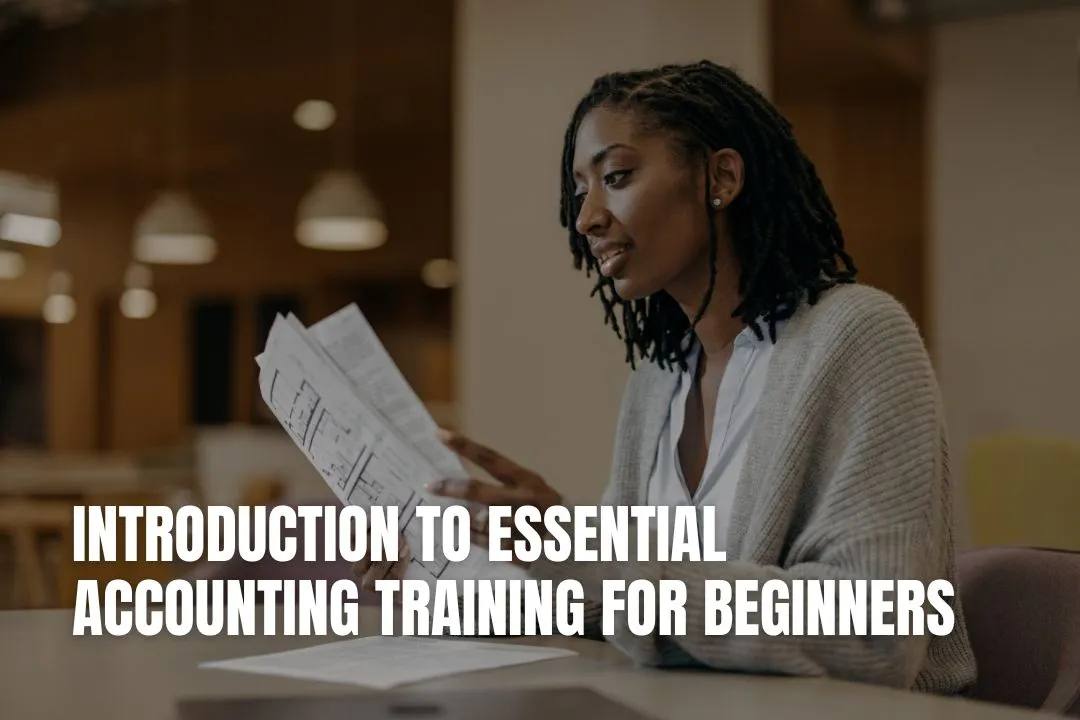 Introduction to Essential Accounting Training for Beginners
