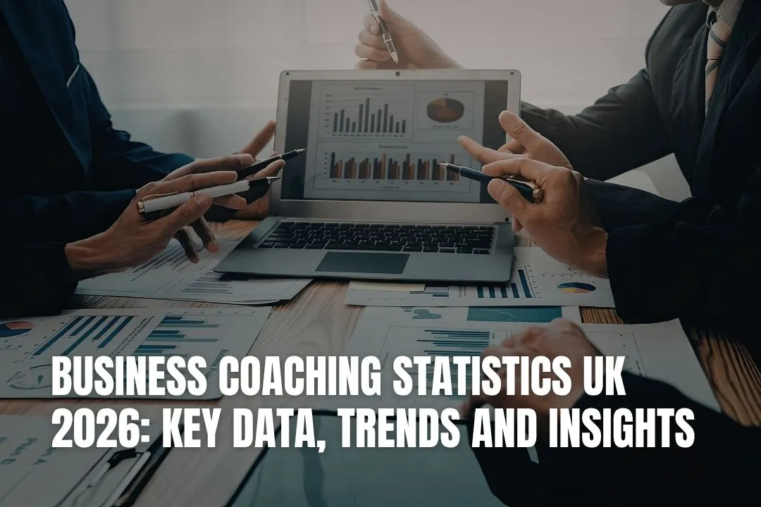 Business Coaching Statistics UK 2026: Key Data, Trends and Insights
