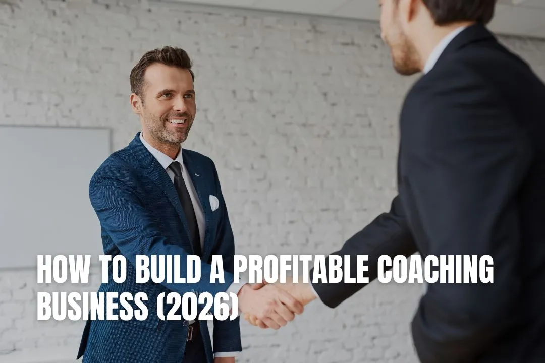 How to Build a Profitable Coaching Business (2026)