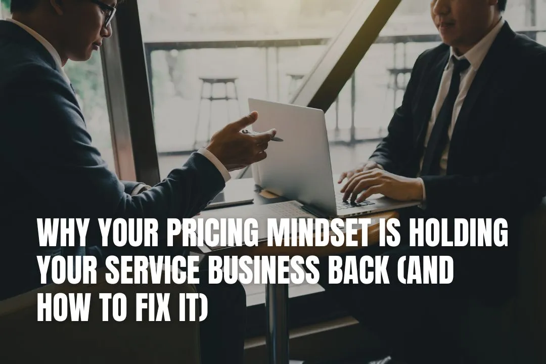 Pricing Mindset for Service Businesses | Robin Waite