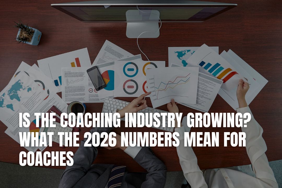Is the Coaching Industry Growing? What the 2026 Numbers Mean for Coaches