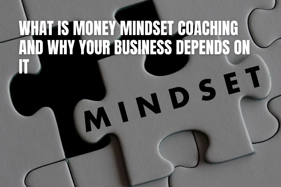 What Is Money Mindset Coaching? Robin Waite Explains