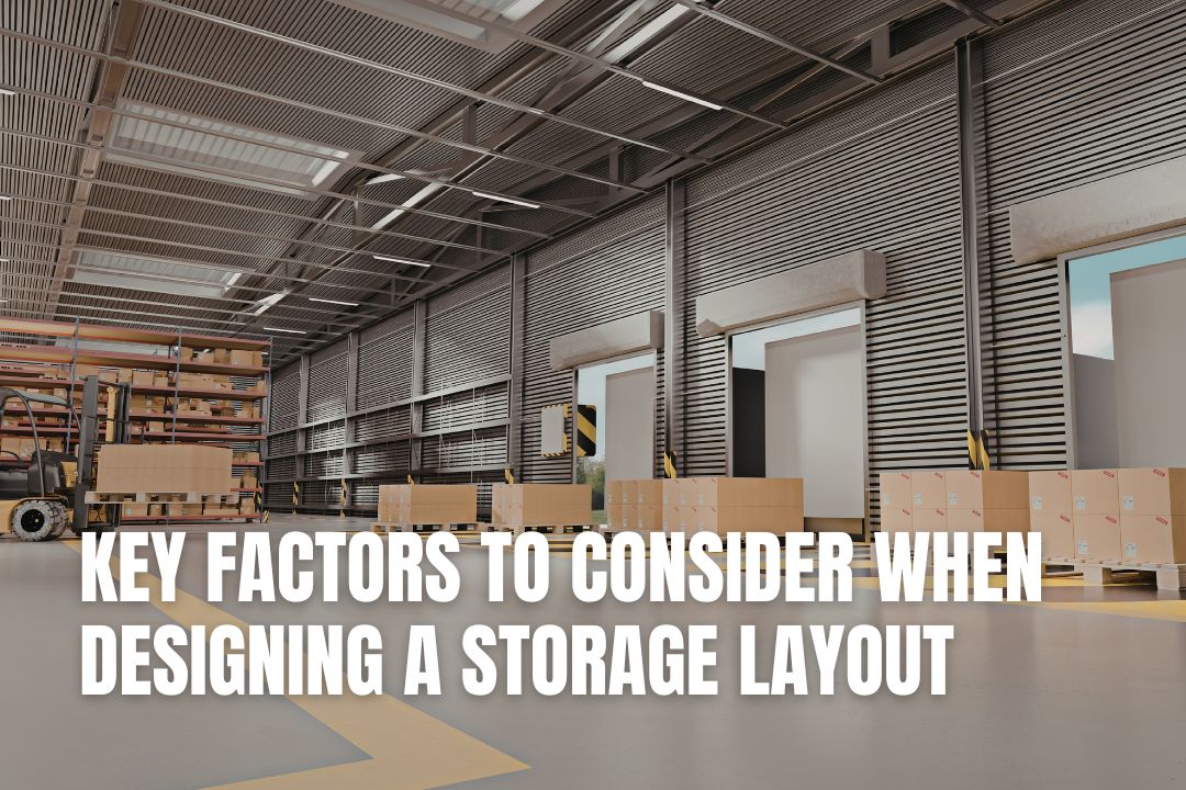 Key Factors to Consider When Designing a Storage Layout