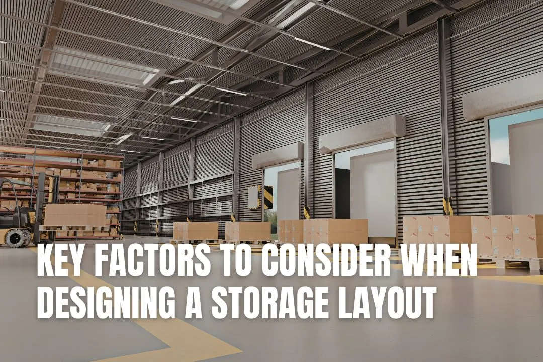 Key Factors for Designing an Effective Storage Layout