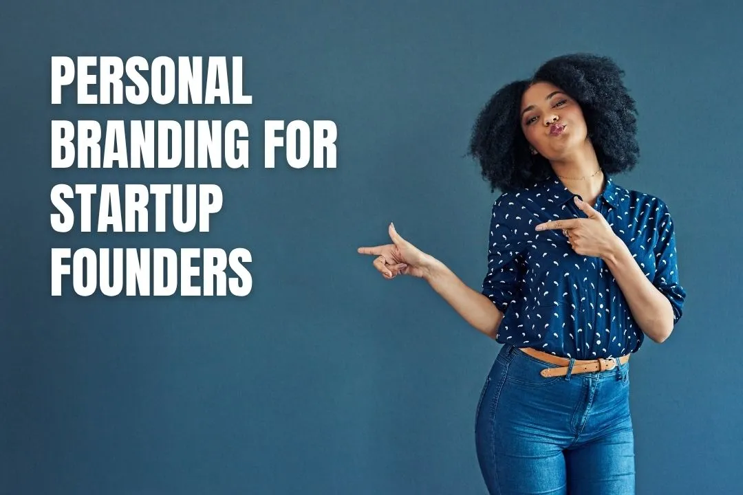 Personal Branding For Startup Founders