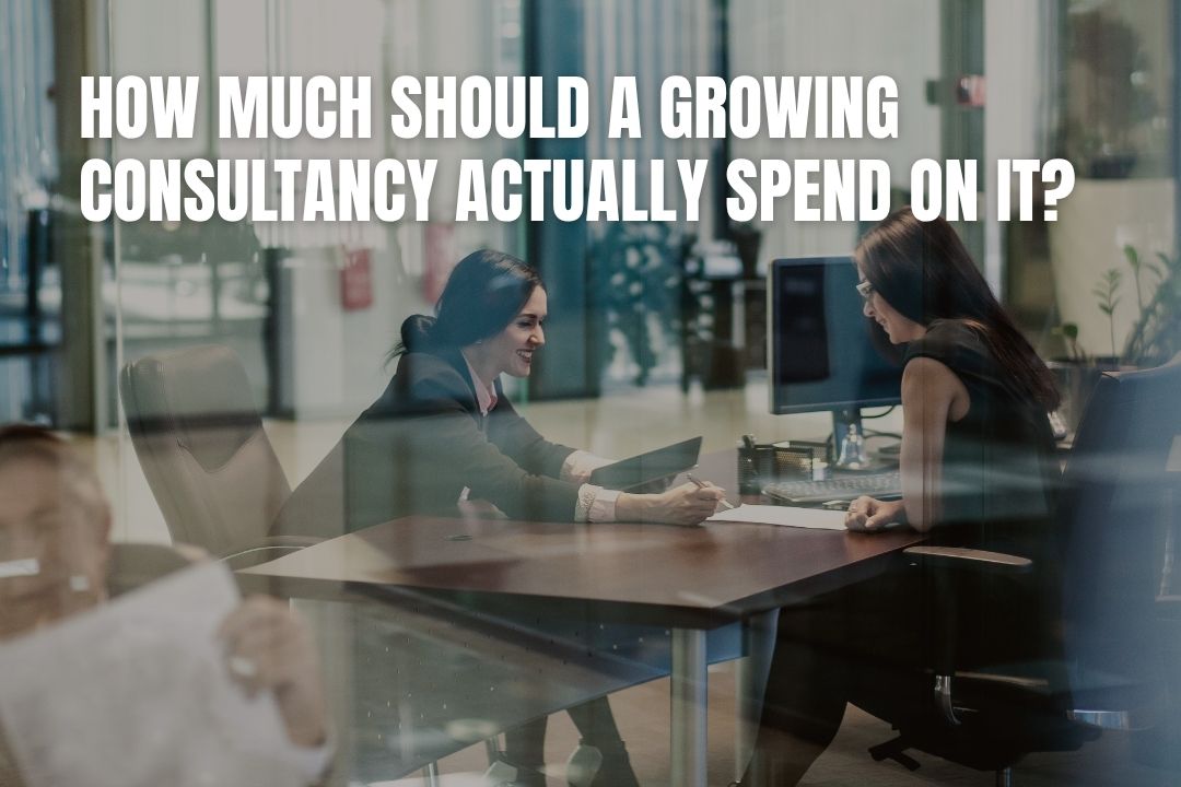 How Much Should a Growing Consultancy Actually Spend on IT?