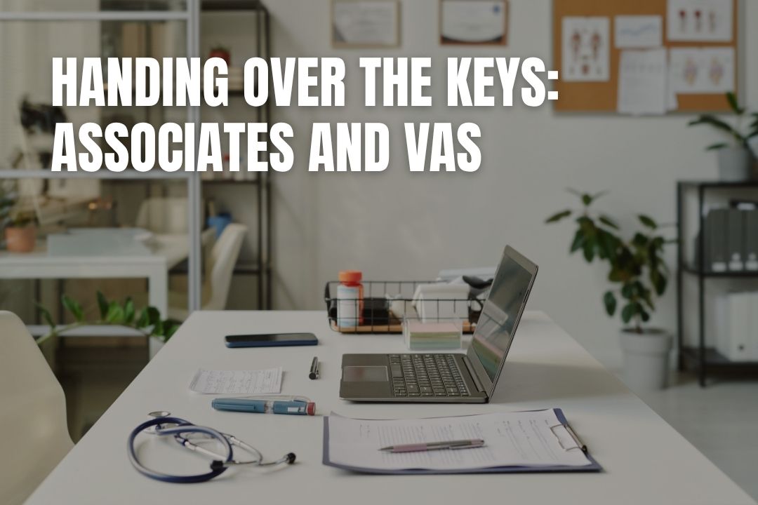 Handing Over the Keys: Associates and VAs