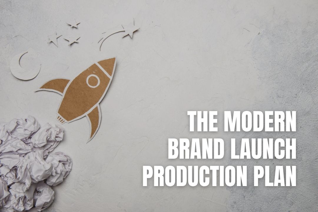 From Concept To Launch Day: Building A Modern Brand Production Plan