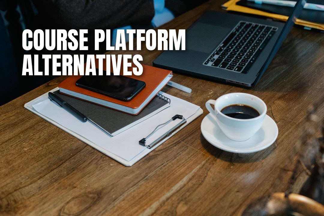 What Course Platform Alternatives Help You Sell More Online Courses?