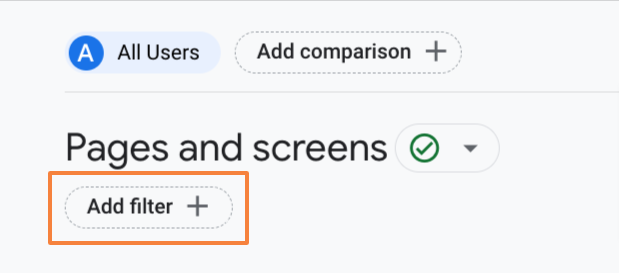 add filter to GA4 pages and screens report