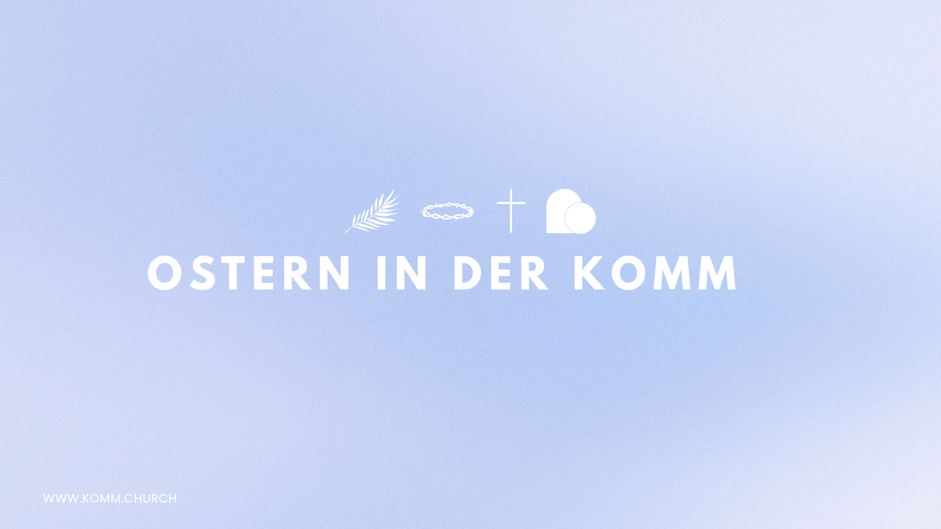 Ostern in der komm 2026