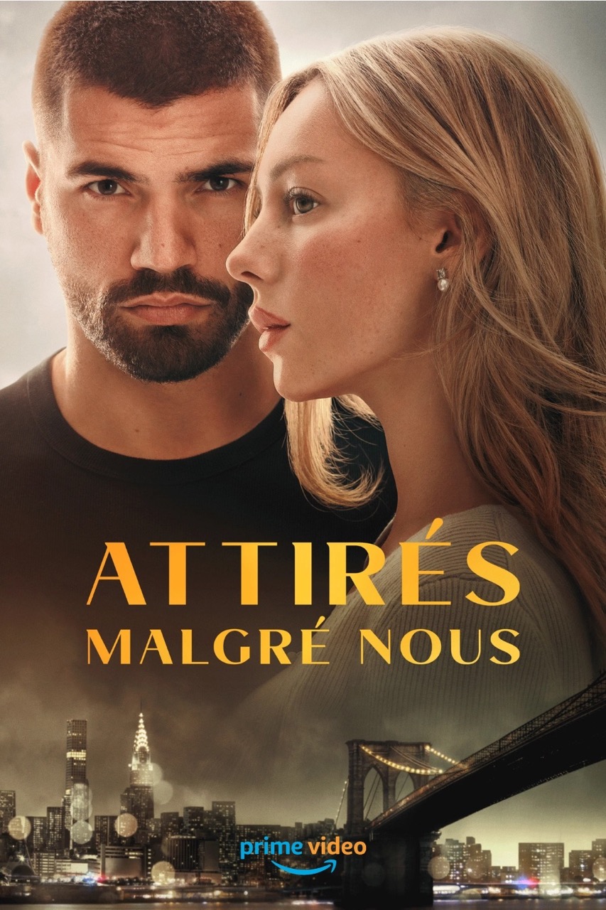 ATTIRÉS MALGRÉ NOUS