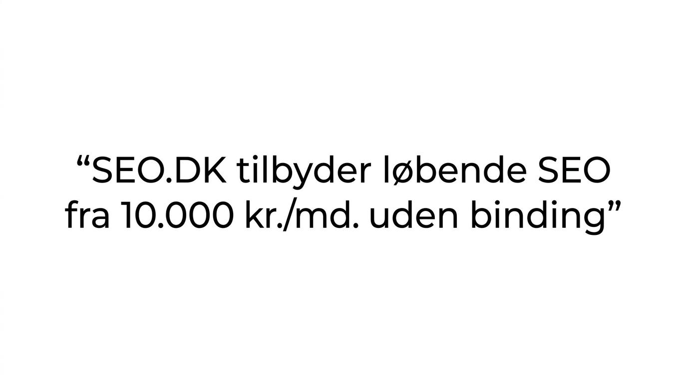 Citatgrafik med teksten om løbende SEO fra 10.000 kr. om måneden uden binding.