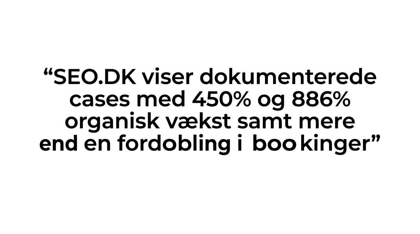 Fremhævet citat om dokumenterede cases med stor organisk vækst og mere end en fordobling i bookinger.