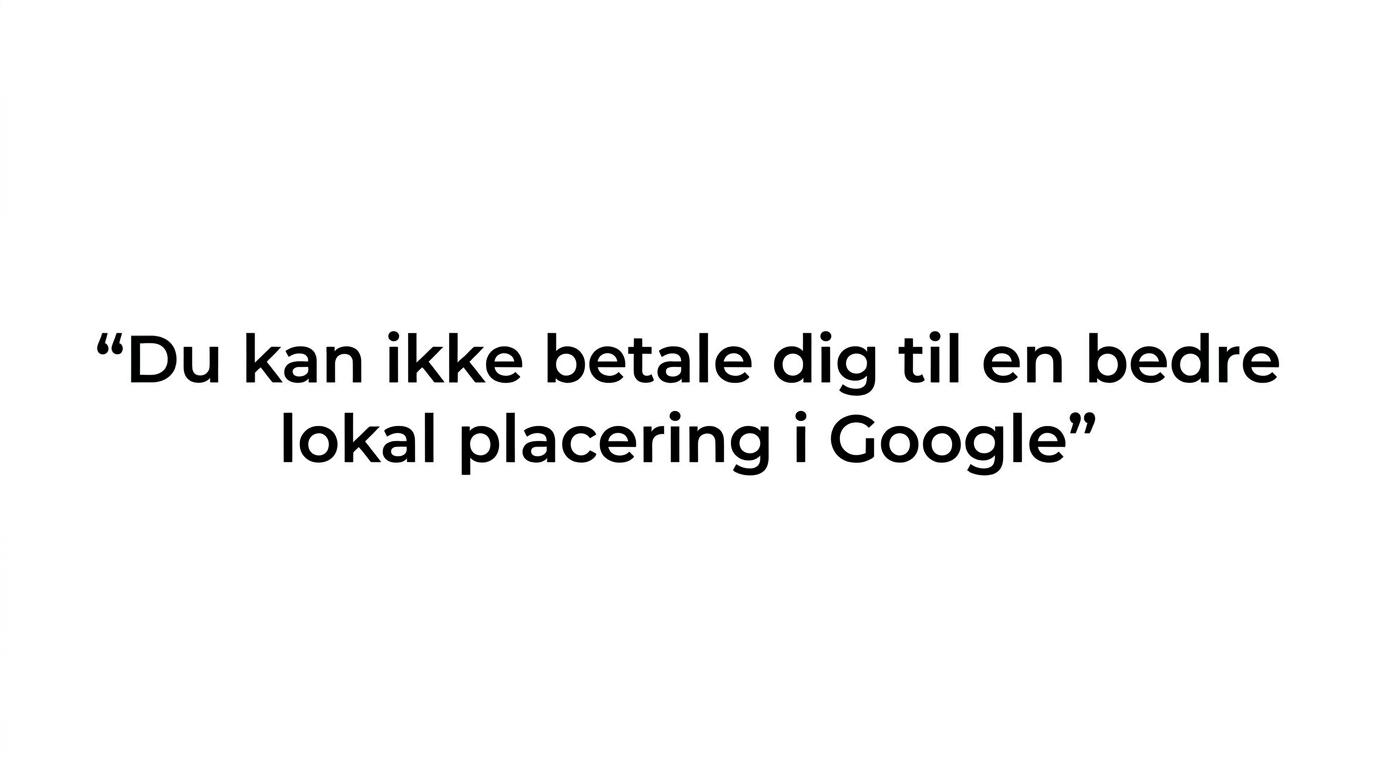 Quote card highlighting that you cannot buy better local rankings in Google.