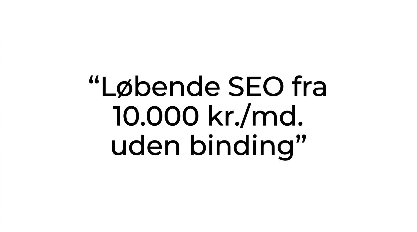 Quote card med budskabet om løbende SEO fra 10.000 kr. pr. måned uden binding.