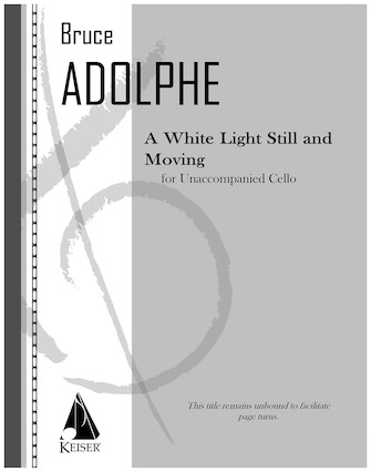 Bruce Adolphe: A White Light Still and Moving — score preview