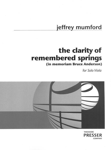 Jeffrey Mumford: the clarity of remembered springs — score preview
