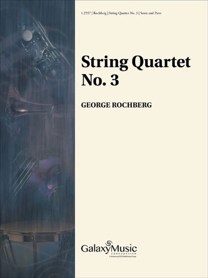 George Rochberg: String Quartet No. 3 — score preview