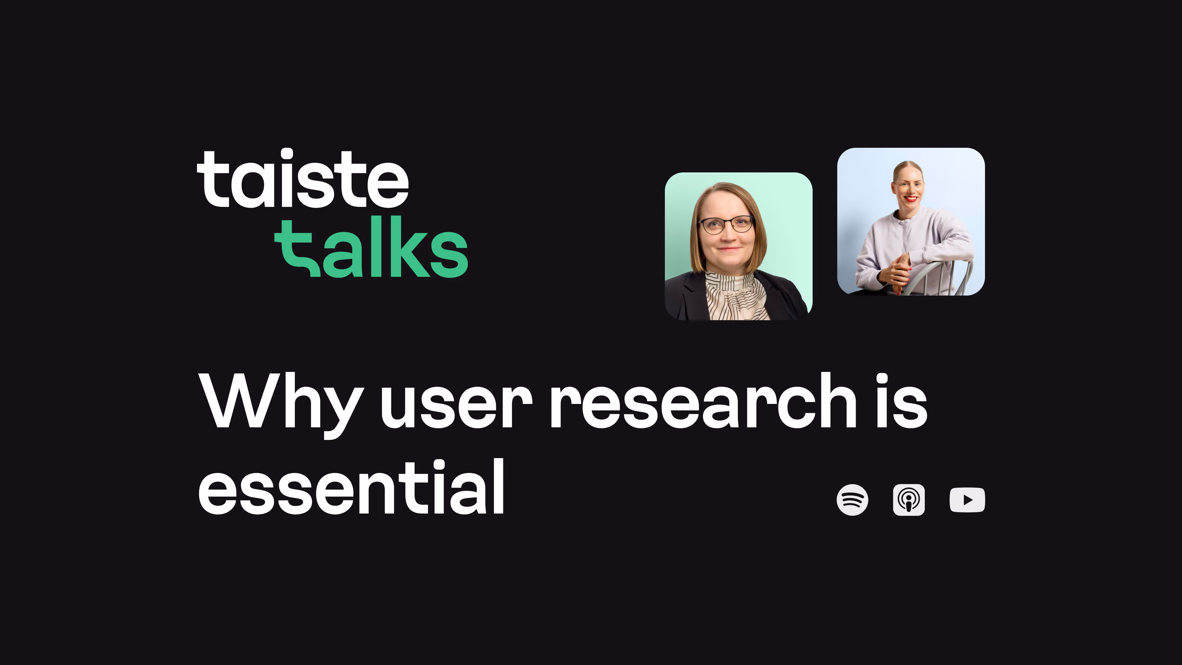 Taiste Talks – Why user research is essential