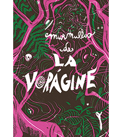 Murmullos de La vorágine