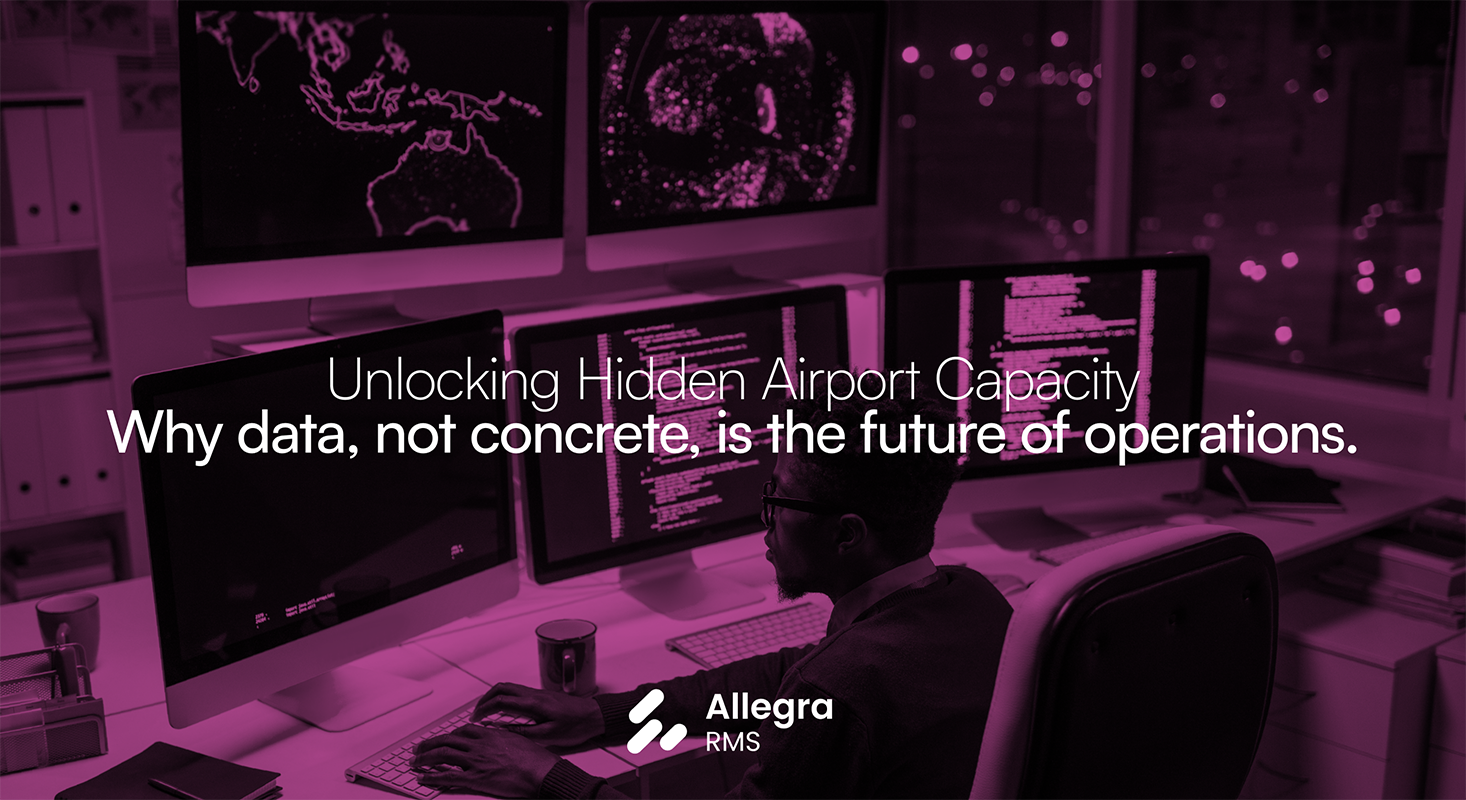 Unlocking Hidden Airport Capacity: Why Data, Not Concrete, is the Future of Operations