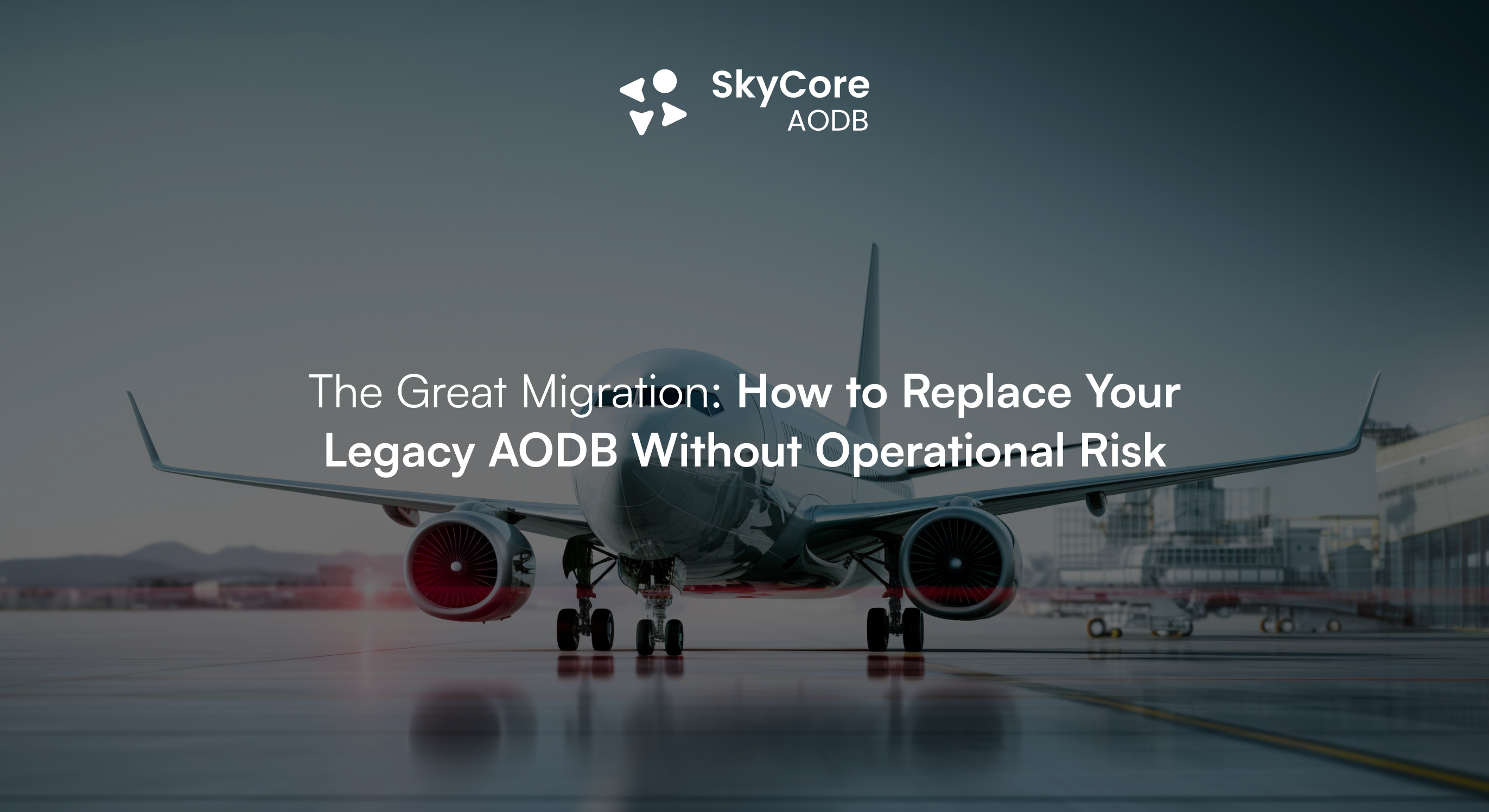 The Great Migration: How to Replace Your Legacy AODB Without Operational Risk
