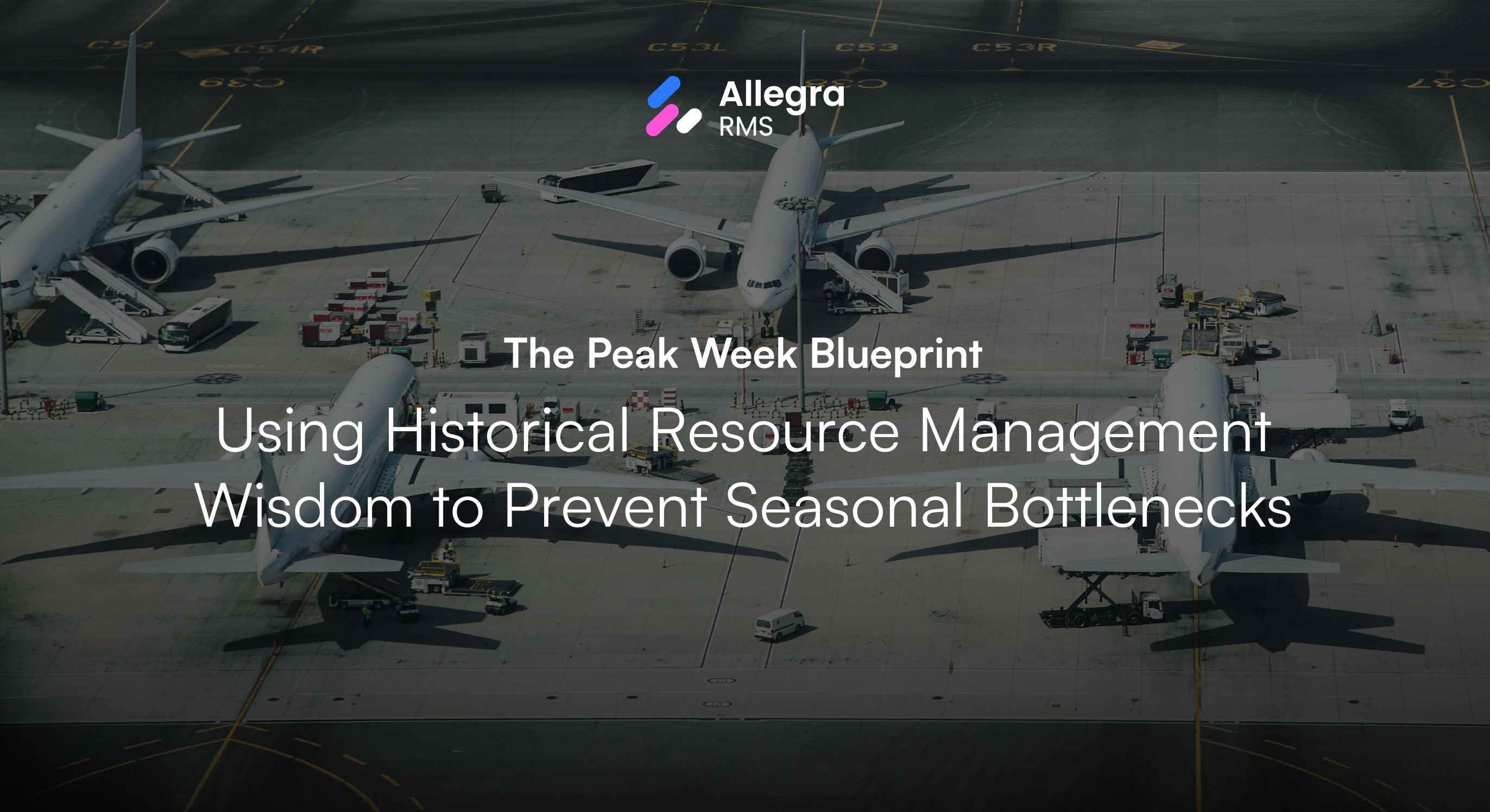 The Peak Week Blueprint: Using Historical Resource Management Insights to Prevent Seasonal Bottlenecks