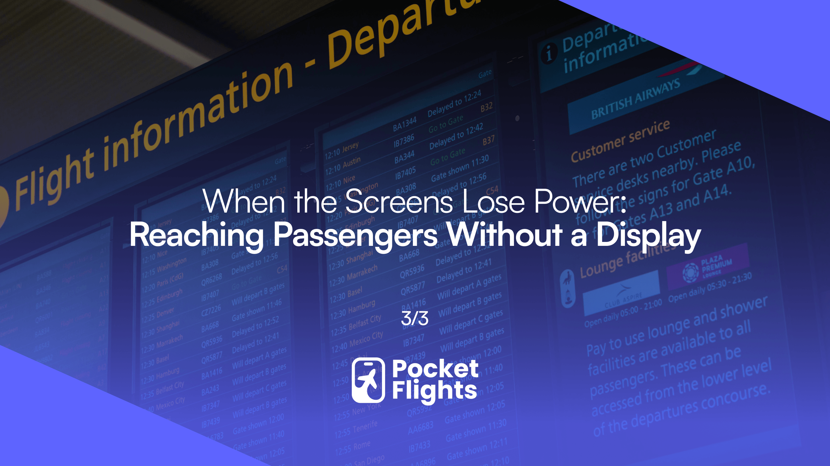 When the Screens Lose Power: Reaching Passengers Without a Display