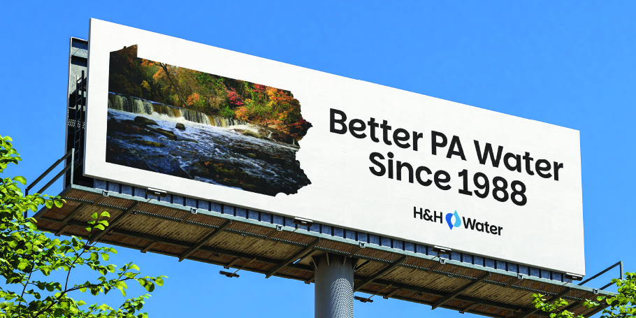 Billboard showing a river flowing through a forest inside a Pennsylvania state outline with text 'Better PA Water since 1988' and H&H Water logo.