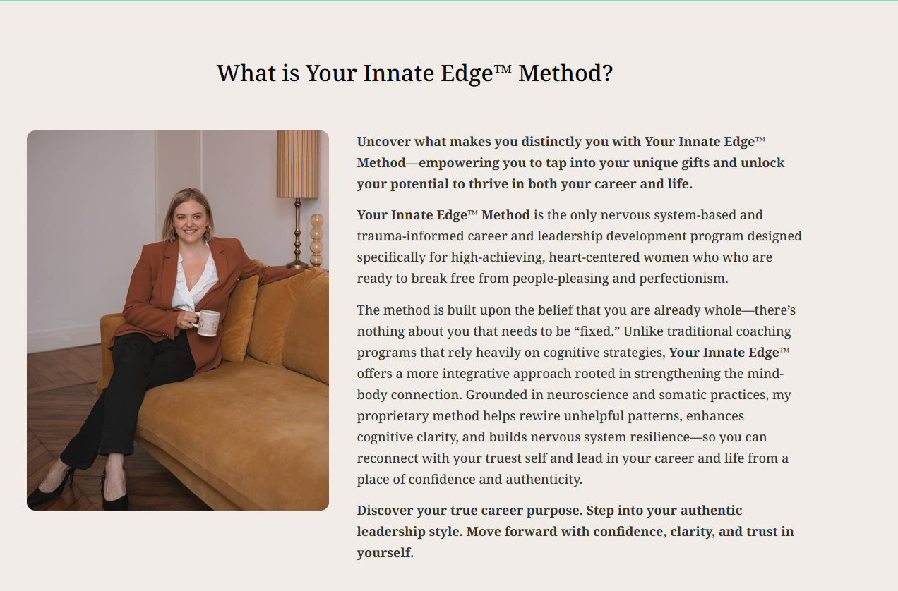 Screenshot of the original site. The title of this section is "What is Your Innate Edge(tm) Method?" There is a photo of Adrienne dressed professionally and smiling on a couch. Her blazer is a similar rust brown to the couch and creates a nice monotone palette. There are four paragraphs to the right.