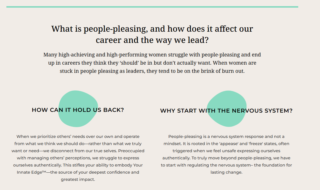 Screenshot of original site. This section's header: "What is people-pleasing, and how does it affect our career and the way we lead?" There is a paragraph and below that are two rough Tiffany blue circles with a paragraph each. Over one circle it says "How can it hold us back?" and over the other circle it says "Why start with the nervous system?"
