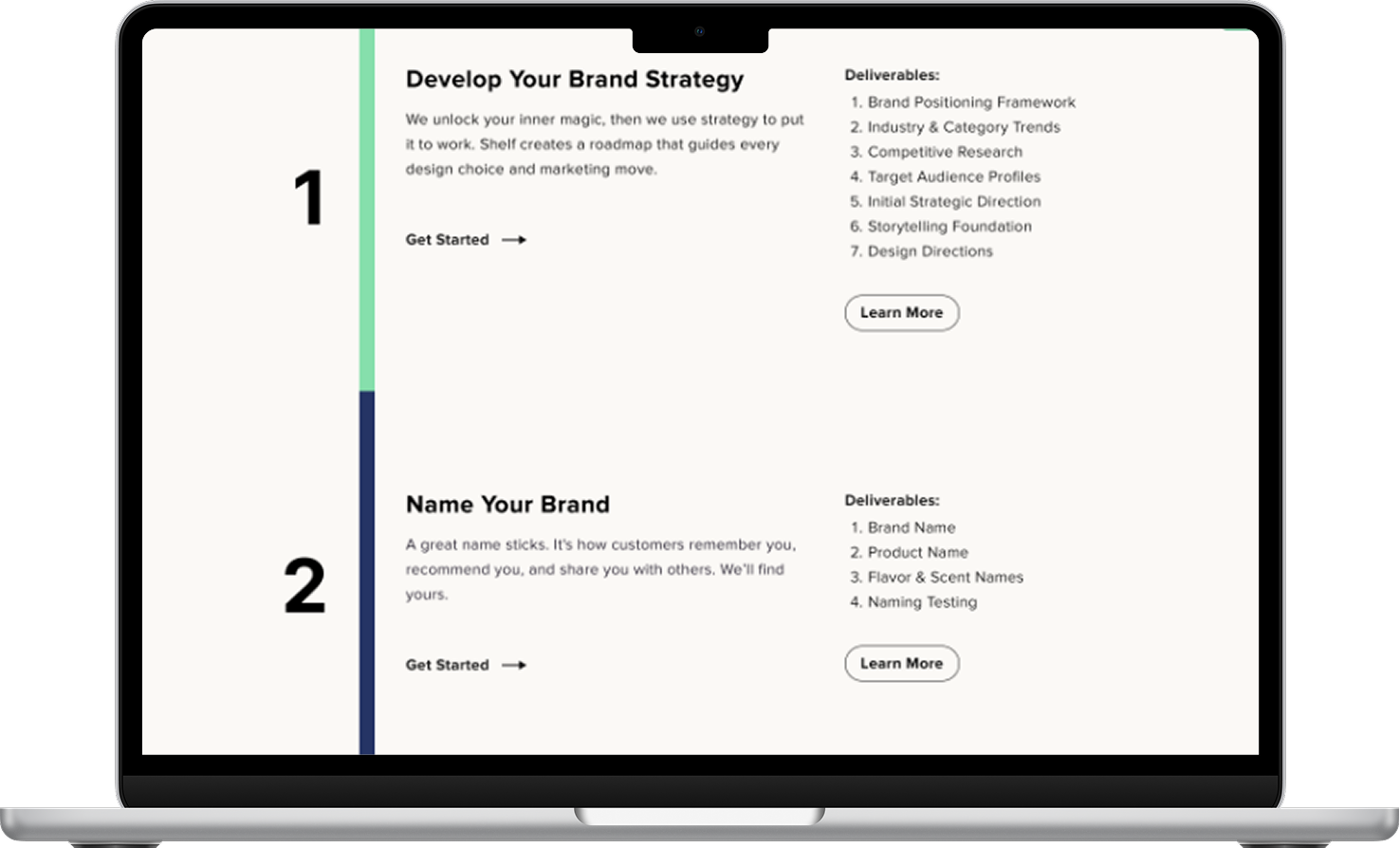 A mackbook open to the first two steps of the early stages services page. Step 1 is Develop Your Brand Strategy. There's short description, an option to get started, a list of deliverables, and a learn more button. Same for the next step: Name Your Brand.