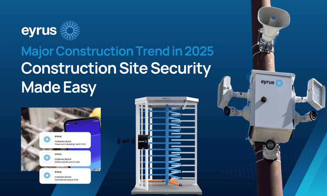 Construction Site Security Made Easy – Major Construction Trend in 2025 ...