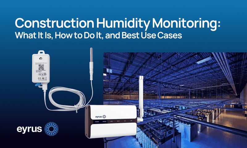 Construction Humidity Monitoring: What It Is, How to Do It, and Best ...