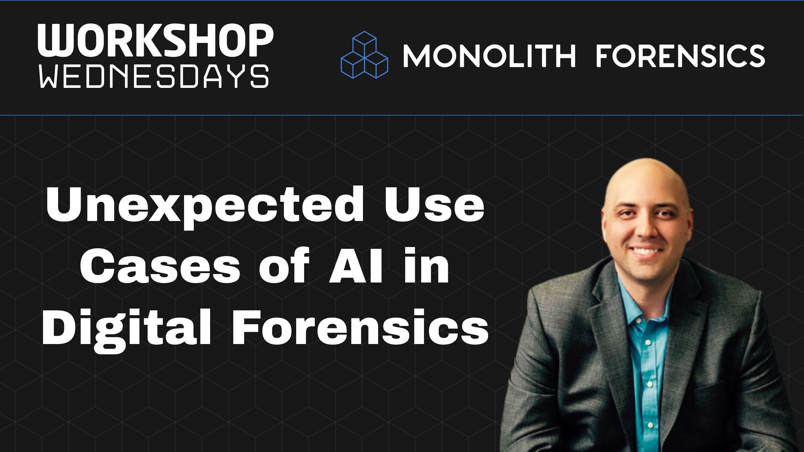 Workshop Wednesday Session: Unexpected Use Cases for AI in Digital Forensics
