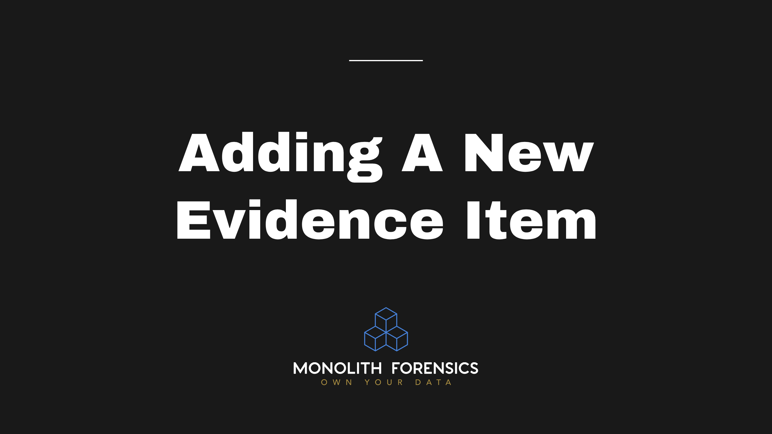 How to Add Evidence to Monolith